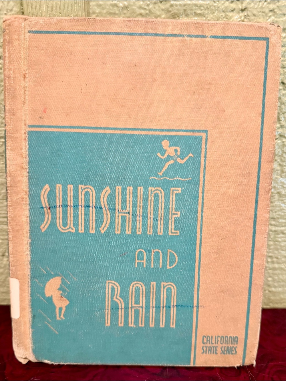 Sunshine and Rain 1944 California State Series Science Reader George Frasier